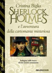 Sherlock Holmes e l avventura della cartomante misteriosa