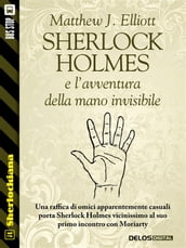 Sherlock Holmes e l avventura della mano invisibile