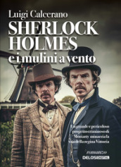 Sherlock Holmes e i mulini a vento