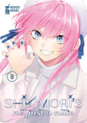 Shikimori s not just a cutie. Vol. 8