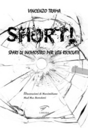 Short! Spari di inchiostro per vite riciclate