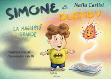 Simone &amp; Duendy. La magia più grande. Nuova ediz.