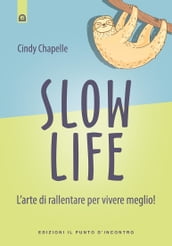 Slow life