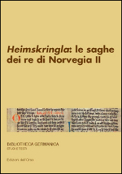 Snorri Sturluson. «Heimskringla»: le saghe dei re di Norvegia. Ediz. multilingue. Vol. 2