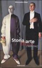 Storia dell arte italiana 1909-1942. Ediz. illustrata