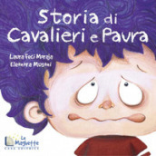 Storia di cavalieri e paura