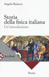 Storia della fisica italiana. Un introduzione