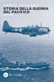 Storia della guerra del Pacifico. Vol. 2: 1943-1945