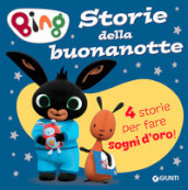 Storie della buonanotte. Bing. Ediz. a colori