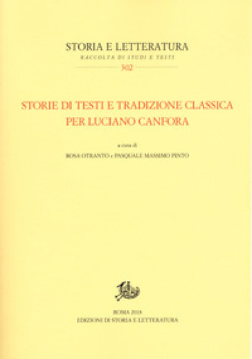 Storie di testi e tradizione classica per Luciano Canfora