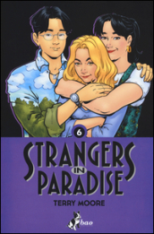 Strangers in paradise. Vol. 6