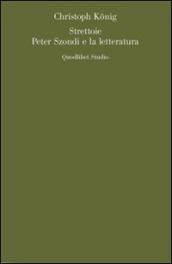 Strettoie. Peter Szondi e la letteratura