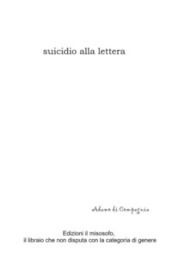 Suicidio alla lettera. Nuova ediz.