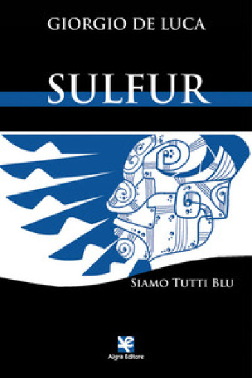 Sulfur. Siamo tutti blu