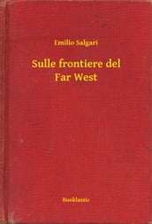 Sulle frontiere del Far West