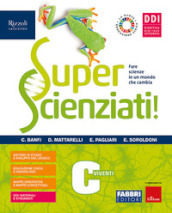 Superscienziati! Con Hub young e Hub kit. Per la Scuola media. Con e-book. Con espansione online. Vol. C