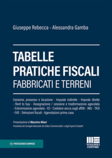 Tabelle pratiche fiscali. Fabbricati e terreni