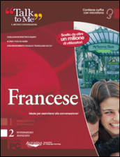 Talk to me 7.0. Francese. Livello 2 (intermedio-avanzato). CD-ROM