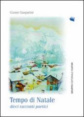 Tempo di Natale. 10 racconti poetici