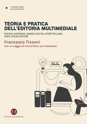 Teoria e pratica dell editoria multimediale