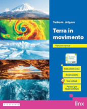 Terra in movimento. Per il 2° biennio e il 5° anno delle Scuole superiori. Con e-book. Con espansione online