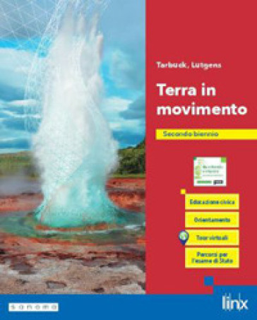 Terra in movimento. Per il 2° biennio delle Scuole superiori. Con e-book. Con espansione online. Vol. 1