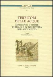 Territori delle acque. Esperienze e teorie in Italia e in Inghilterra nell Ottocento