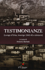 Testimonianze (Lurago d Erba, Inverigo 1943-45 e dintorni)