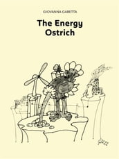 The Energy Ostrich