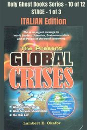 The Present Global Crises - ITALIAN EDITION