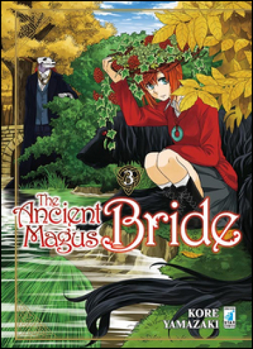 The ancient magus bride. Vol. 3