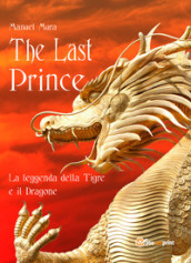 The last prince. La leggenda della Tigre e il Dragone