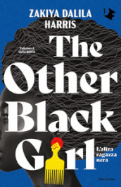 The other black girl. L altra ragazza nera