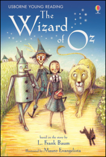 The wizard of Oz. Ediz. illustrata