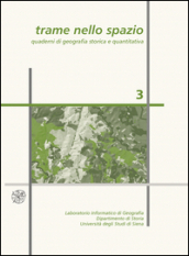 Trame nello spazio. Quaderni di geografia storica e quantitativa (2007). Ediz. illustrata. Vol. 3