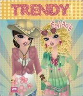 Trendy model holiday. Con adesivi. Ediz. illustrata