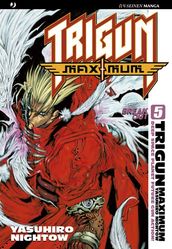 Trigun maximum: 5