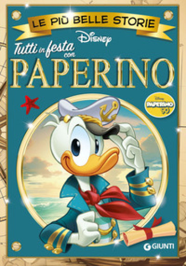 Tutti in festa con Paperino. Le più belle storie Disney. Paperino 90