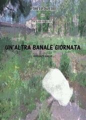 Un altra banale giornata