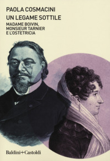 Un legame sottile. Madame Boivin, Monsieur Tarnier e l'ostetricia