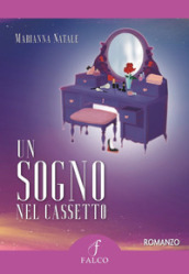 Un sogno nel cassetto