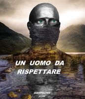 Un uomo da rispettare