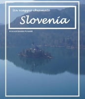 Un viaggio chiamato Slovenia