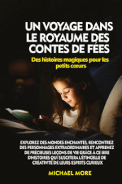 Un voyage dans le royaume des contes de fées. Des histoires magiques pour les petits cours