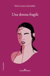 Una donna fragile