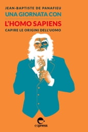 Una giornata con l Homo Sapiens