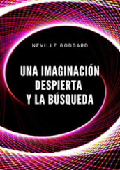 Una imaginación despierta y la búsqueda