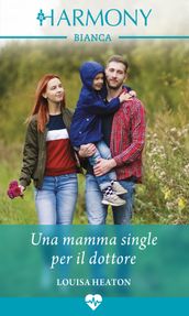 Una mamma single per il dottore