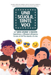 Una scuola, tante voci. La «Santa Caterina» a Magenta. Esperienze e riflessioni attraverso la voce di chi l ha vissuta e la vive