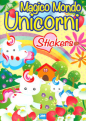 Unicorni. Sticker. Trendy model. Ediz. a colori